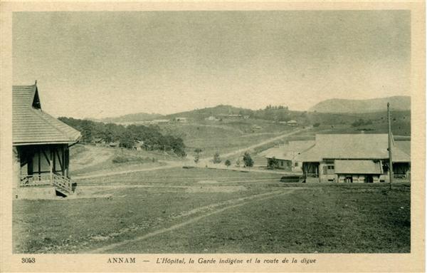 3053 ANNAM - L'Hôpital, la Garde Indigène et la route de la digue